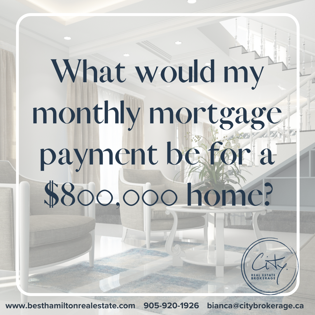 What would your monthly mortgage payment be for an $800,000 home?